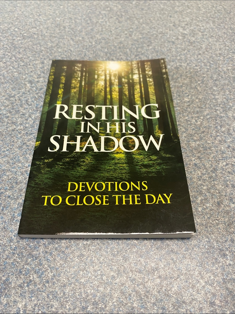 Resting in His Shadow: Devotions to Close the Day Faith Inspired